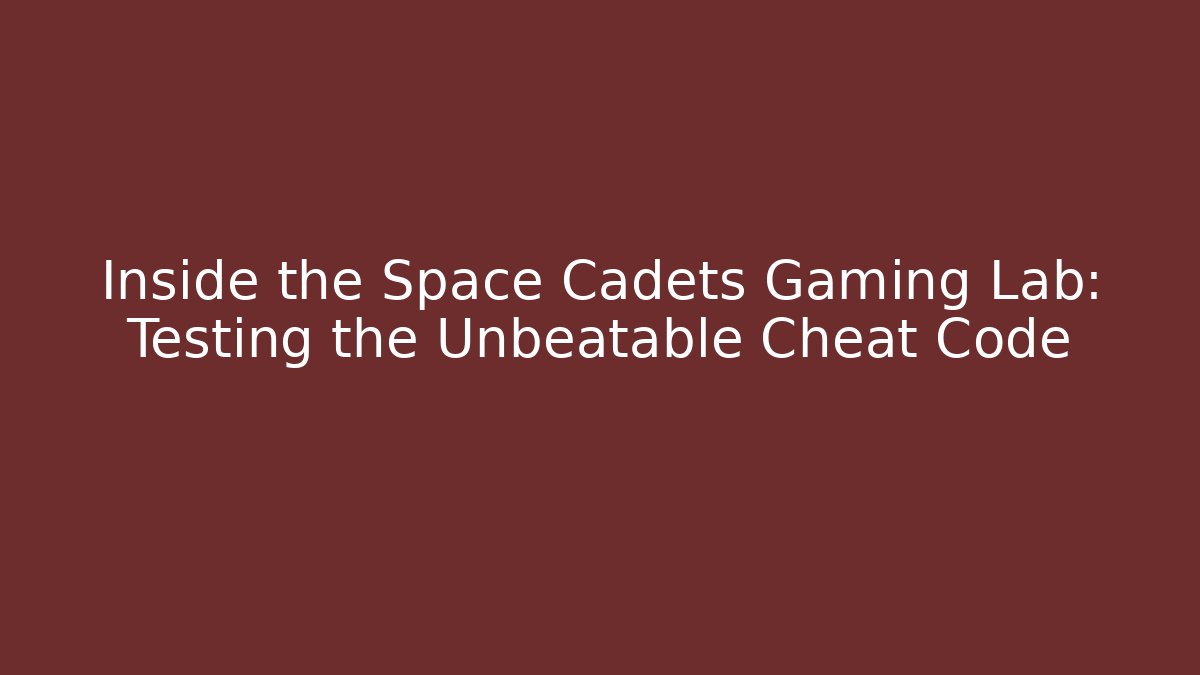 Inside the Space Cadets Gaming Lab: Testing the Unbeatable Cheat Code - Boomer Naturals