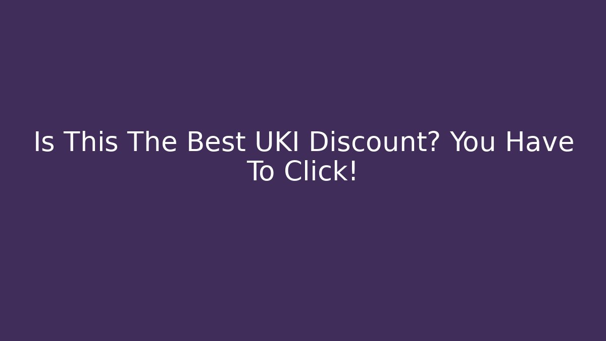 Is This The Best UKI Discount? You Have To Click!