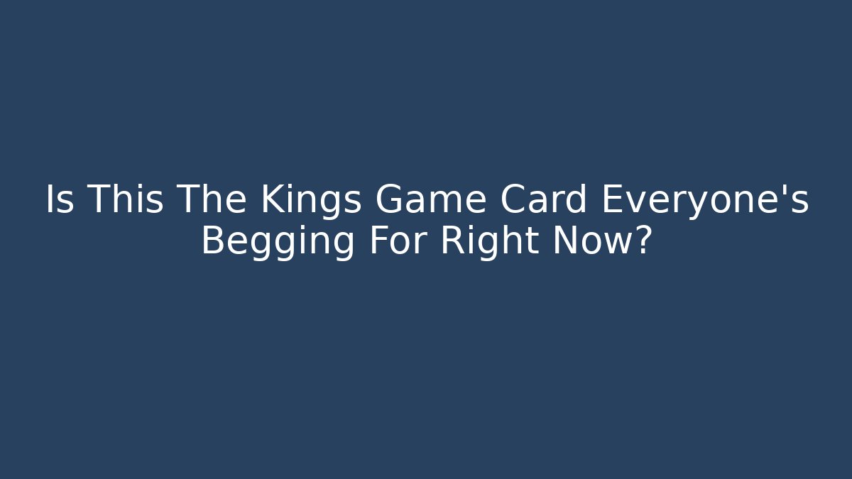 kings game cards