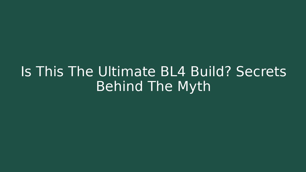 Is This The Ultimate BL4 Build? Secrets Behind The Myth