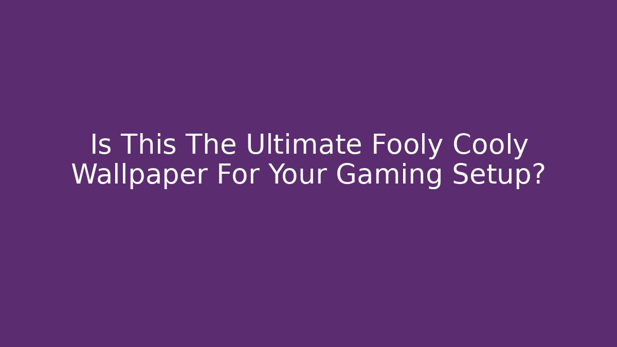 Is This The Ultimate Fooly Cooly Wallpaper For Your Gaming Setup?