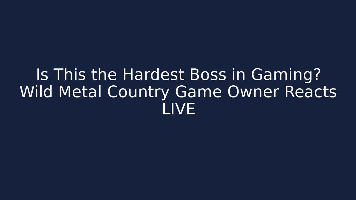Is This the Hardest Boss in Gaming? Wild Metal Country Game Owner Reacts LIVE