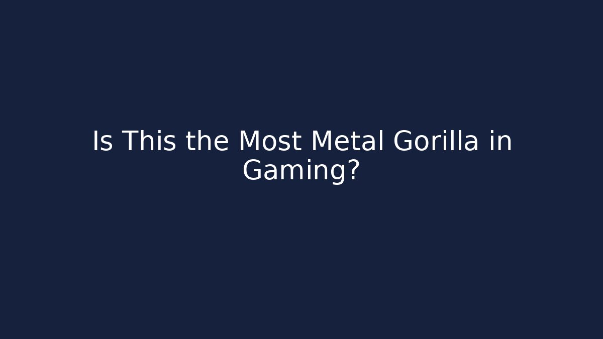 Is This the Most Metal Gorilla in Gaming?