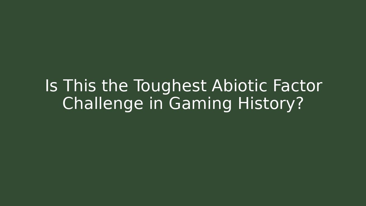 Is This the Toughest Abiotic Factor Challenge in Gaming History?