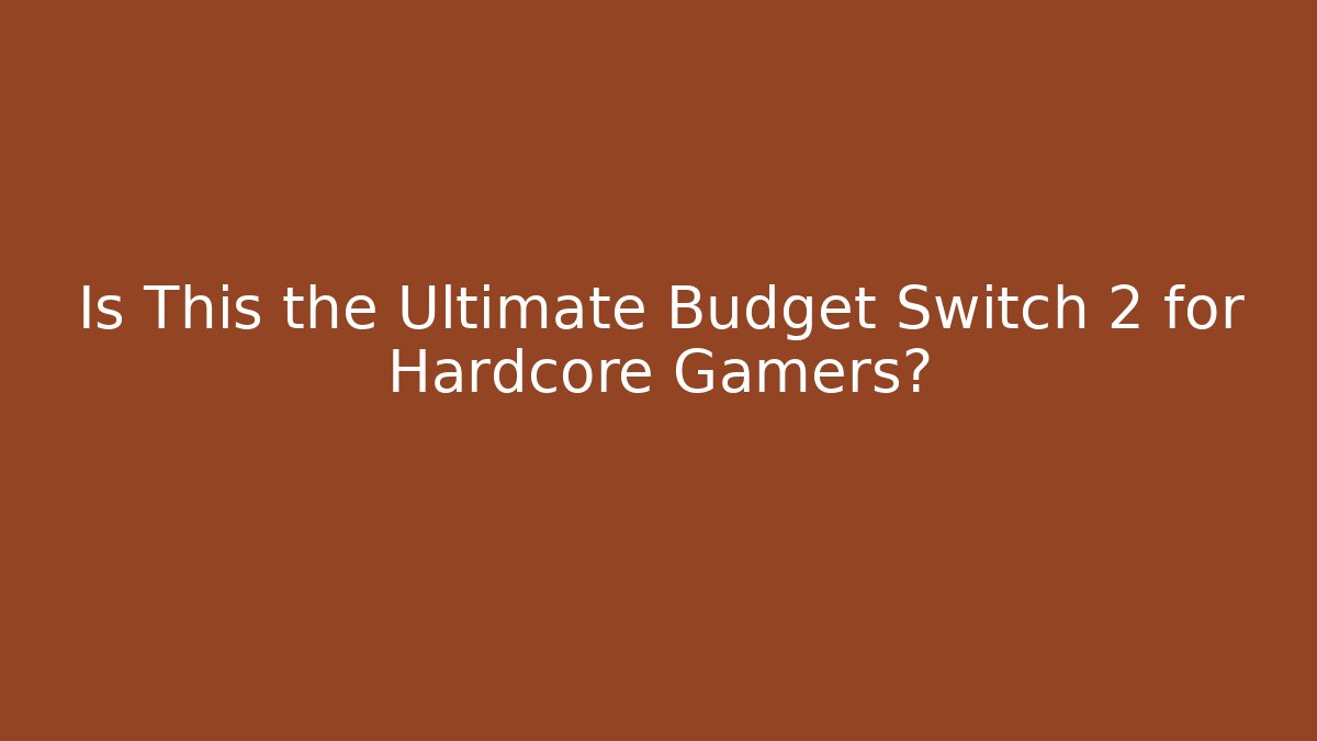 Is This the Ultimate Budget Switch 2 for Hardcore Gamers?
