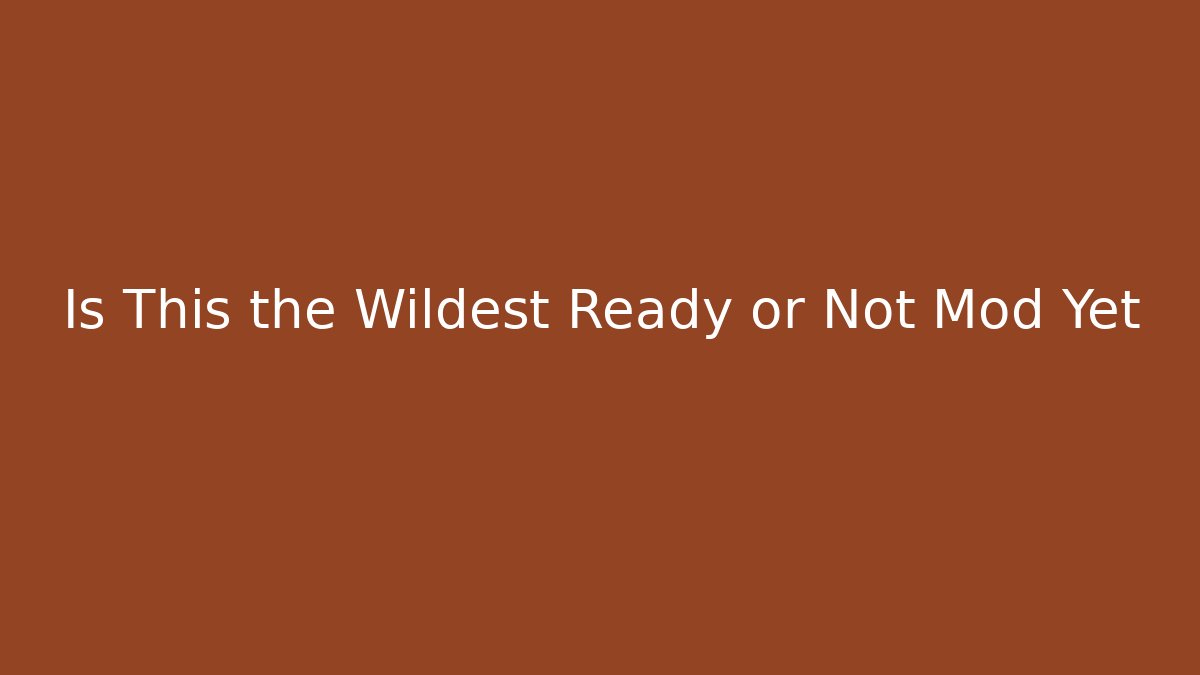 Is This the Wildest Ready or Not Mod Yet