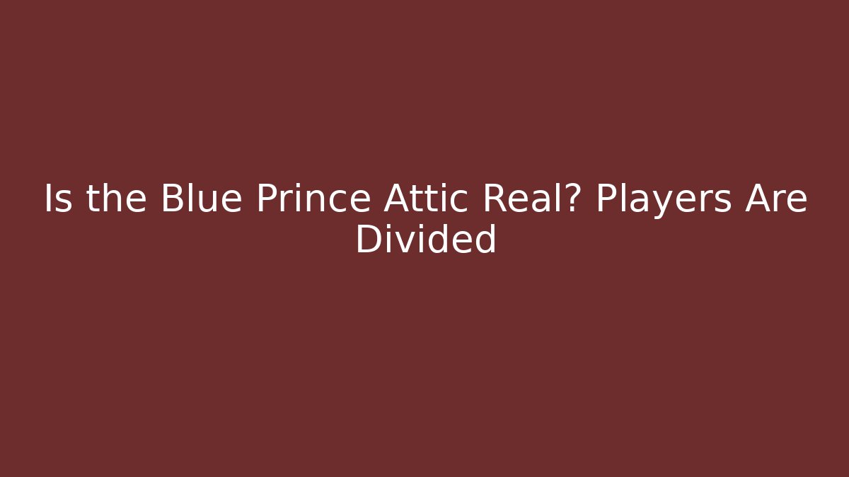 Is the Blue Prince Attic Real? Players Are Divided