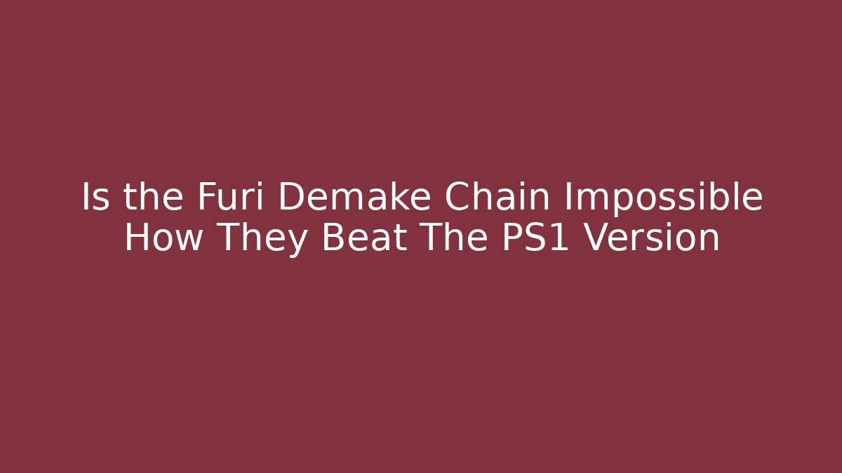 Is the Furi Demake Chain Impossible How They Beat The PS1 Version