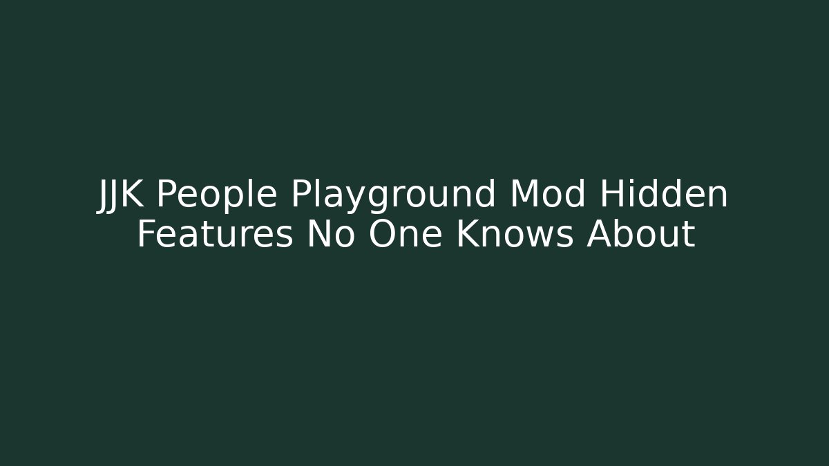 JJK People Playground Mod Hidden Features No One Knows About