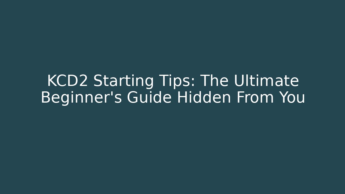 KCD2 Starting Tips: The Ultimate Beginner's Guide Hidden From You