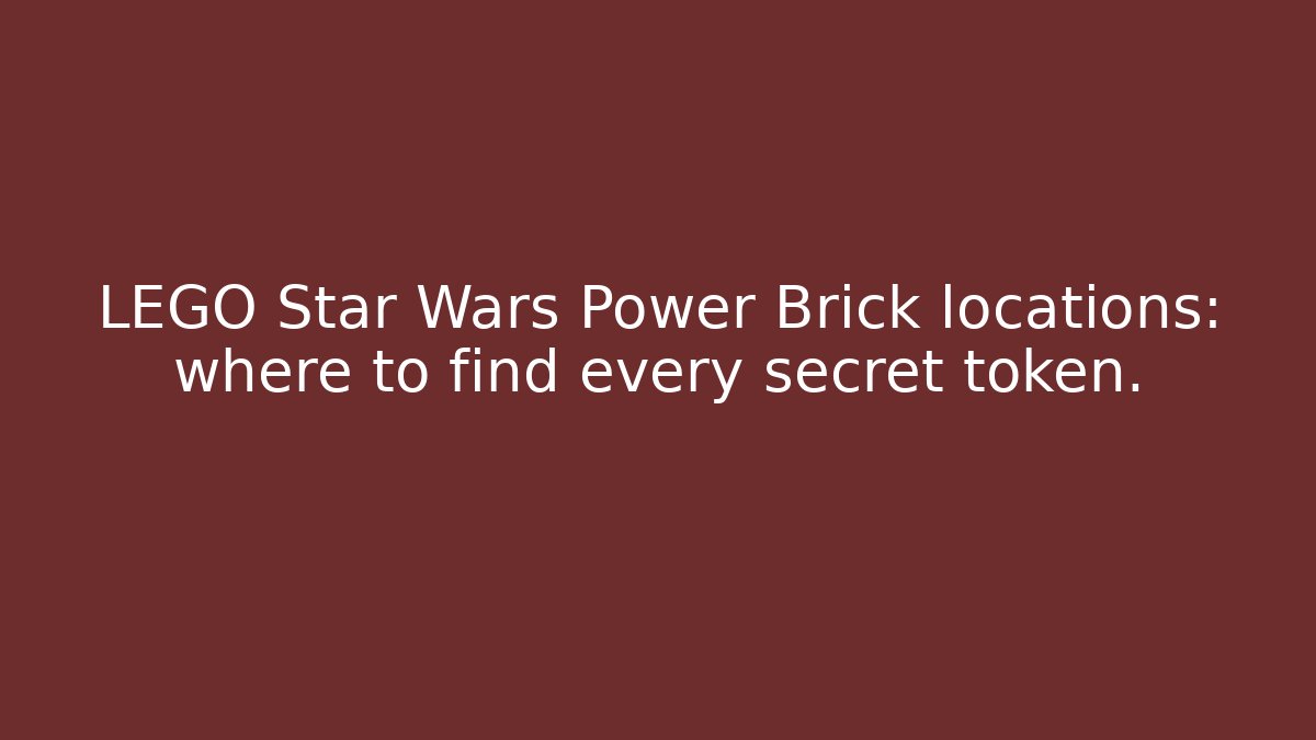 LEGO Star Wars Power Brick locations: where to find every secret token.