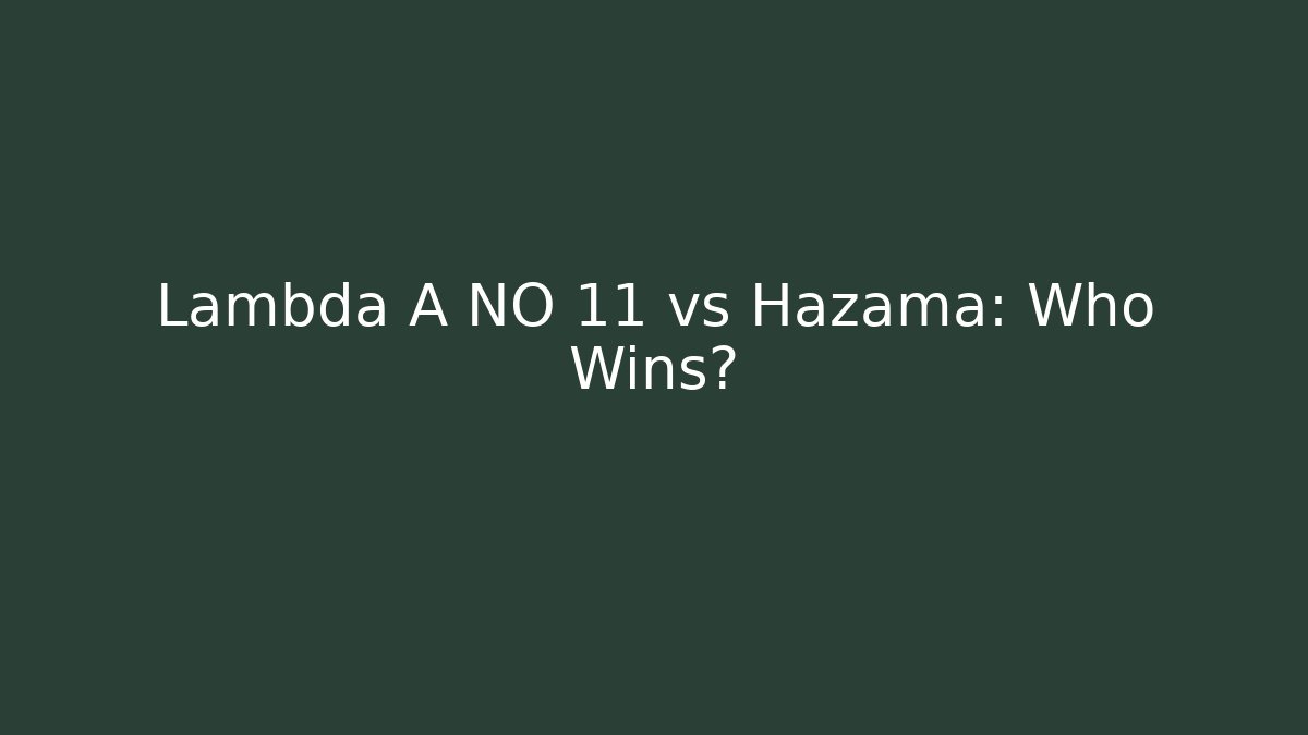 Lambda A NO 11 vs Hazama: Who Wins?