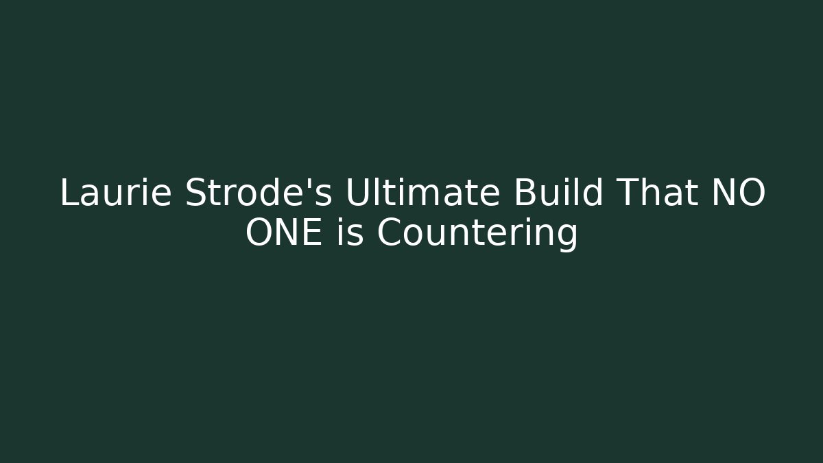 Laurie Strode's Ultimate Build That NO ONE is Countering