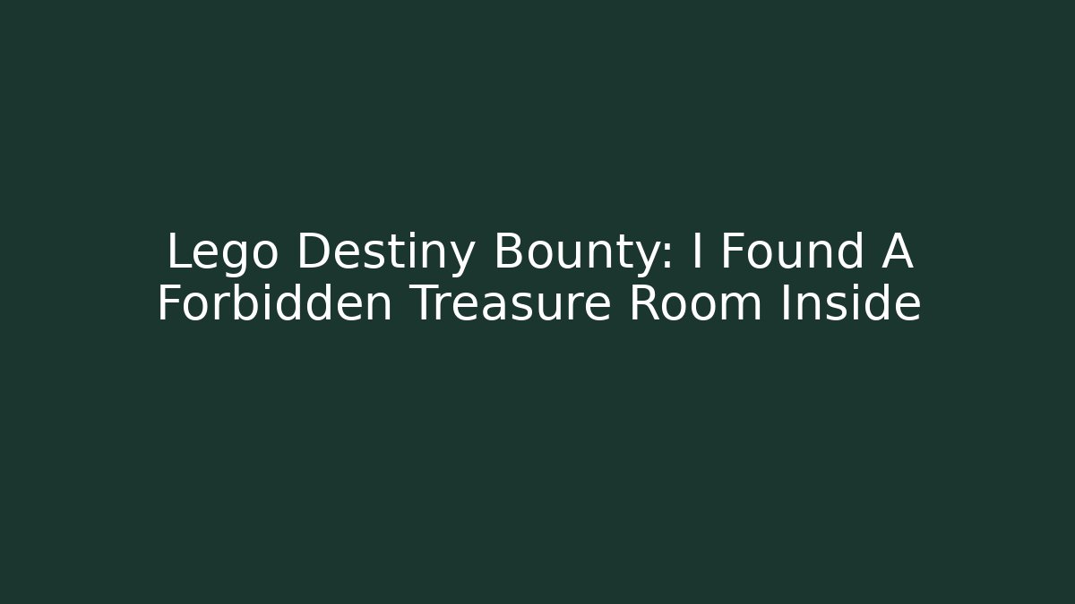 Lego Destiny Bounty: I Found A Forbidden Treasure Room Inside
