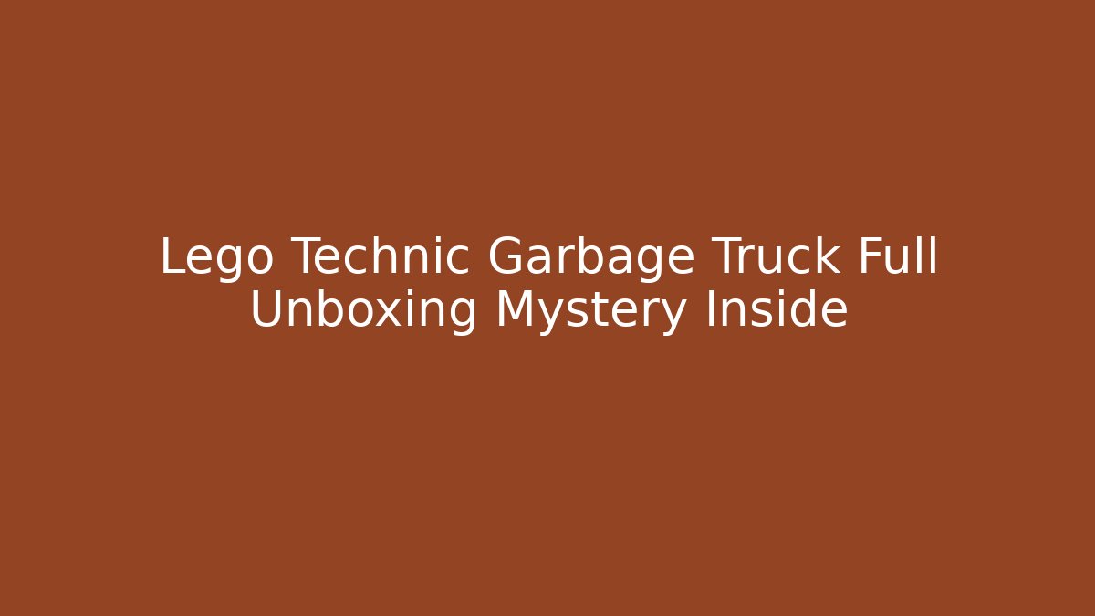Lego Technic Garbage Truck Full Unboxing Mystery Inside