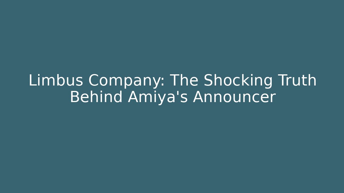 Limbus Company: The Shocking Truth Behind Amiya's Announcer