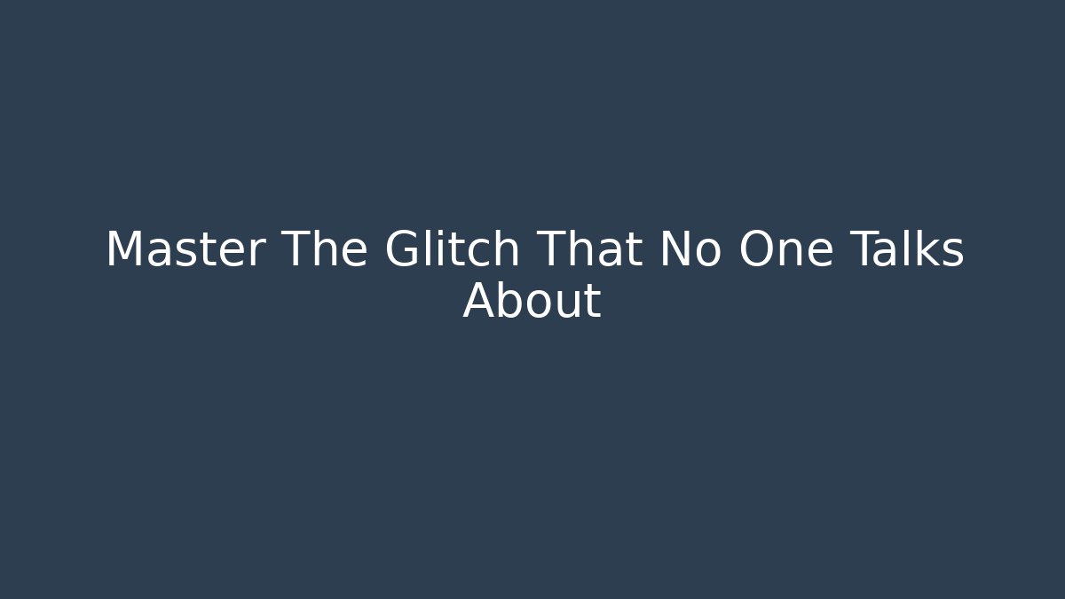 Master The Glitch That No One Talks About - Boomer Naturals