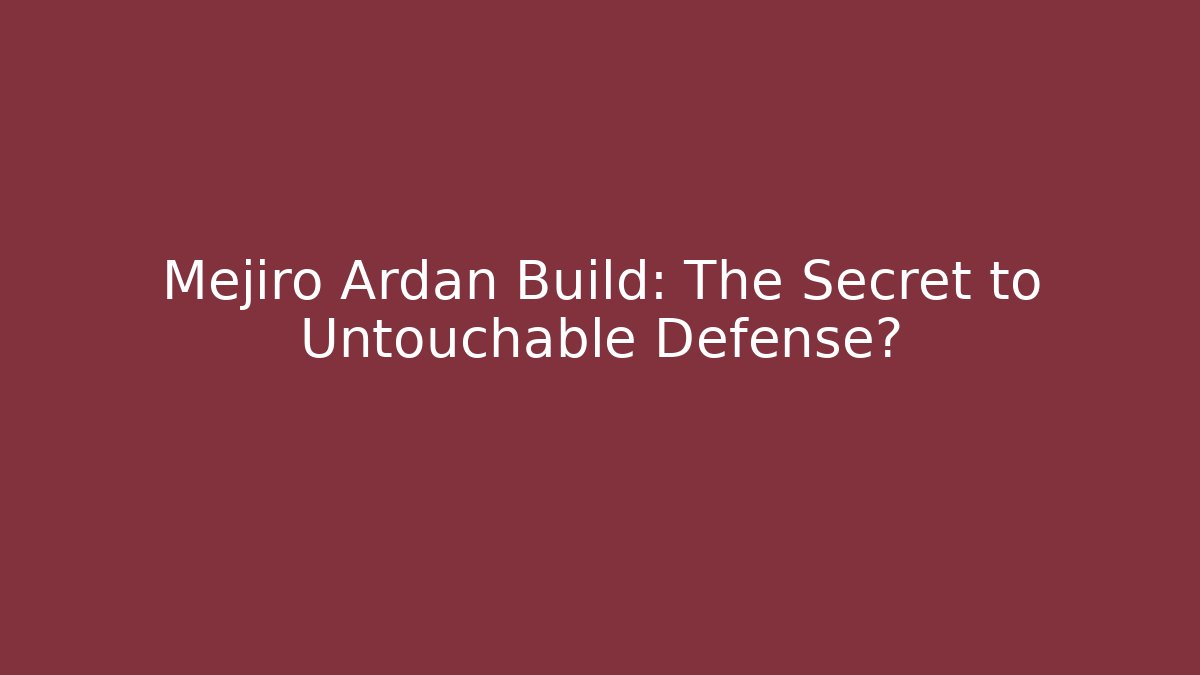 Mejiro Ardan Build: The Secret to Untouchable Defense?
