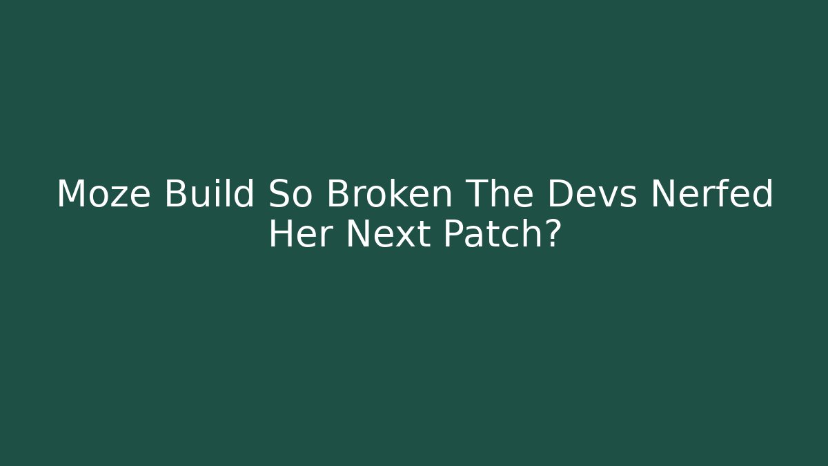 Moze Build So Broken The Devs Nerfed Her Next Patch? - Boomer Naturals