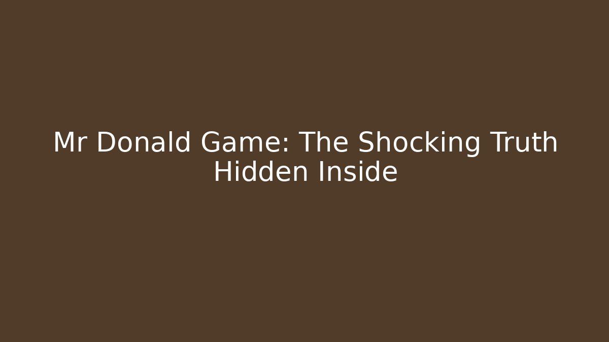 Mr Donald Game: The Shocking Truth Hidden Inside - Boomer Naturals