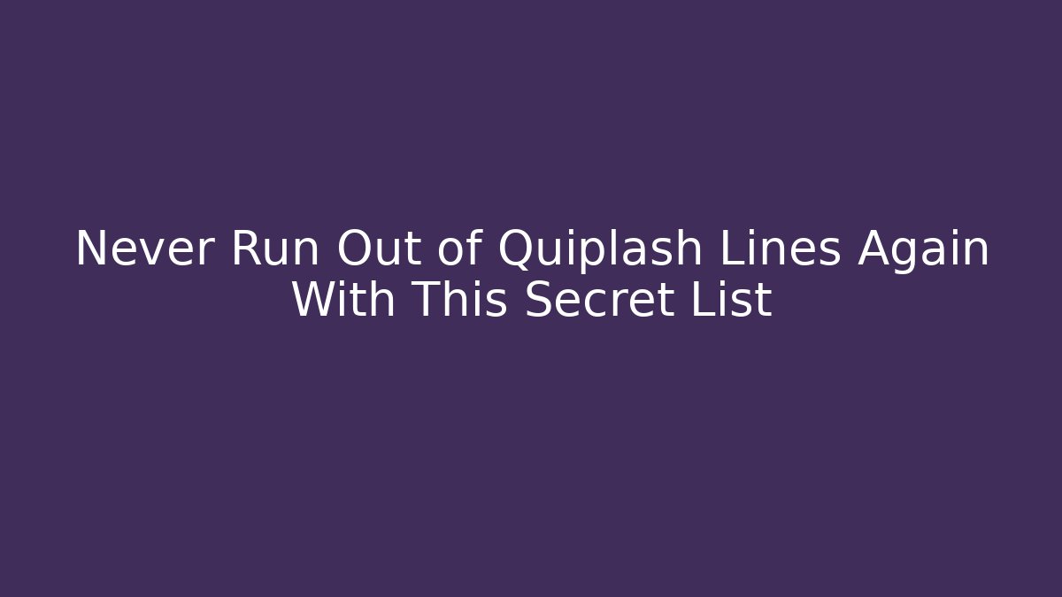 Never Run Out of Quiplash Lines Again With This Secret List