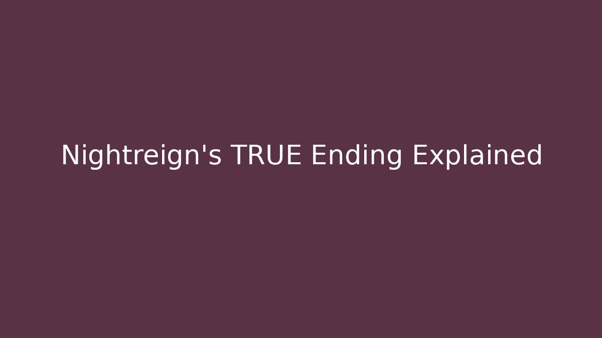 Nightreign's TRUE Ending Explained - Boomer Naturals
