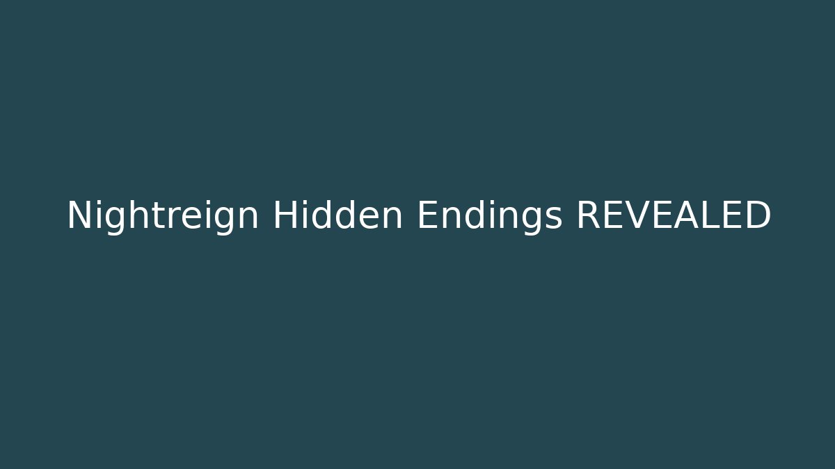 Nightreign Hidden Endings REVEALED