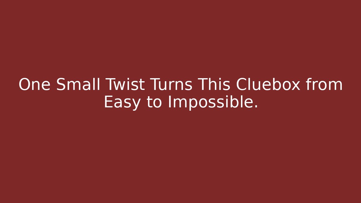 One Small Twist Turns This Cluebox from Easy to Impossible. - Boomer Naturals