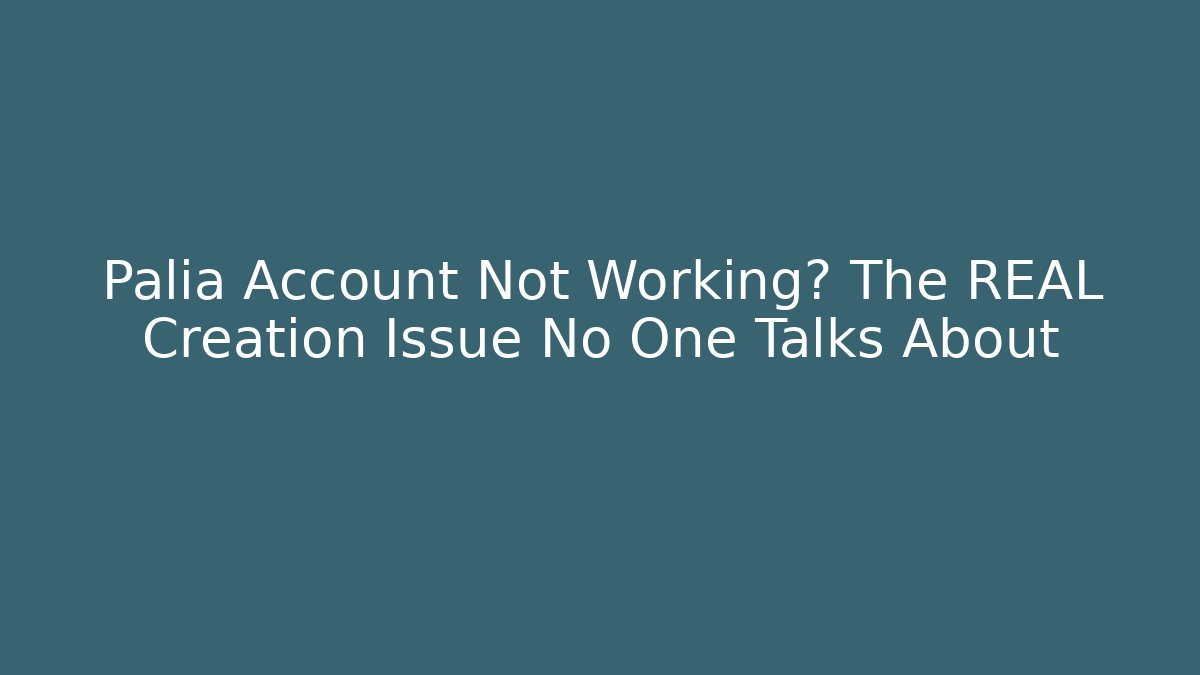 Palia Account Not Working? The REAL Creation Issue No One Talks About