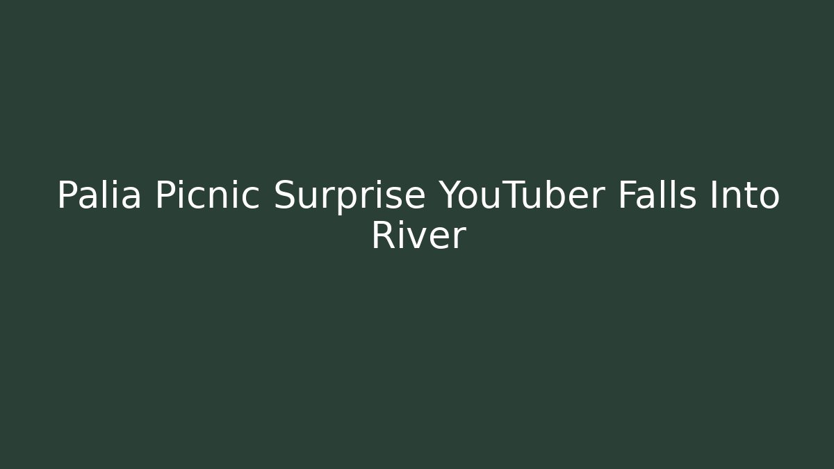 Palia Picnic Surprise YouTuber Falls Into River
