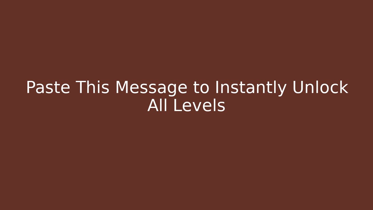 Paste This Message to Instantly Unlock All Levels - Boomer Naturals