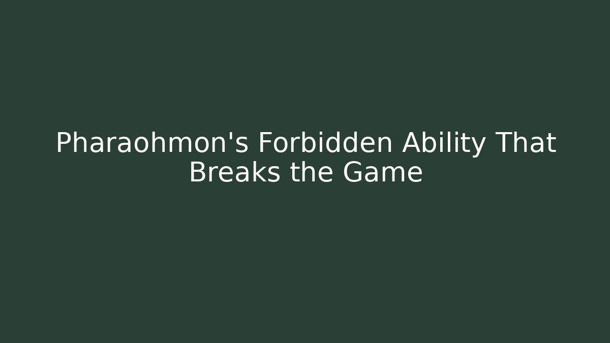 Pharaohmon's Forbidden Ability That Breaks the Game - Boomer Naturals