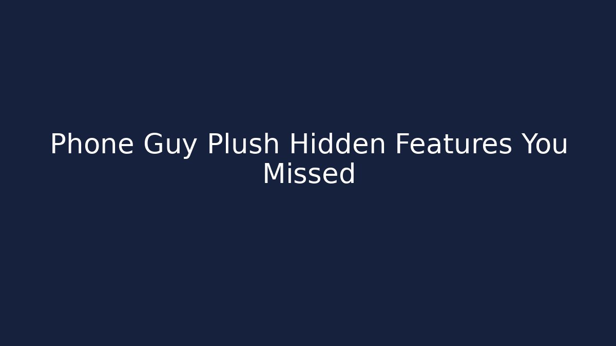 Phone Guy Plush Hidden Features You Missed - Boomer Naturals