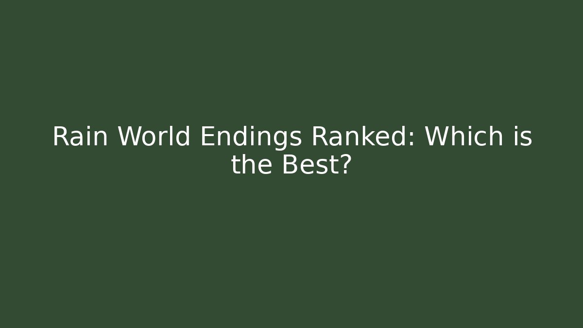 Rain World Endings Ranked: Which is the Best?