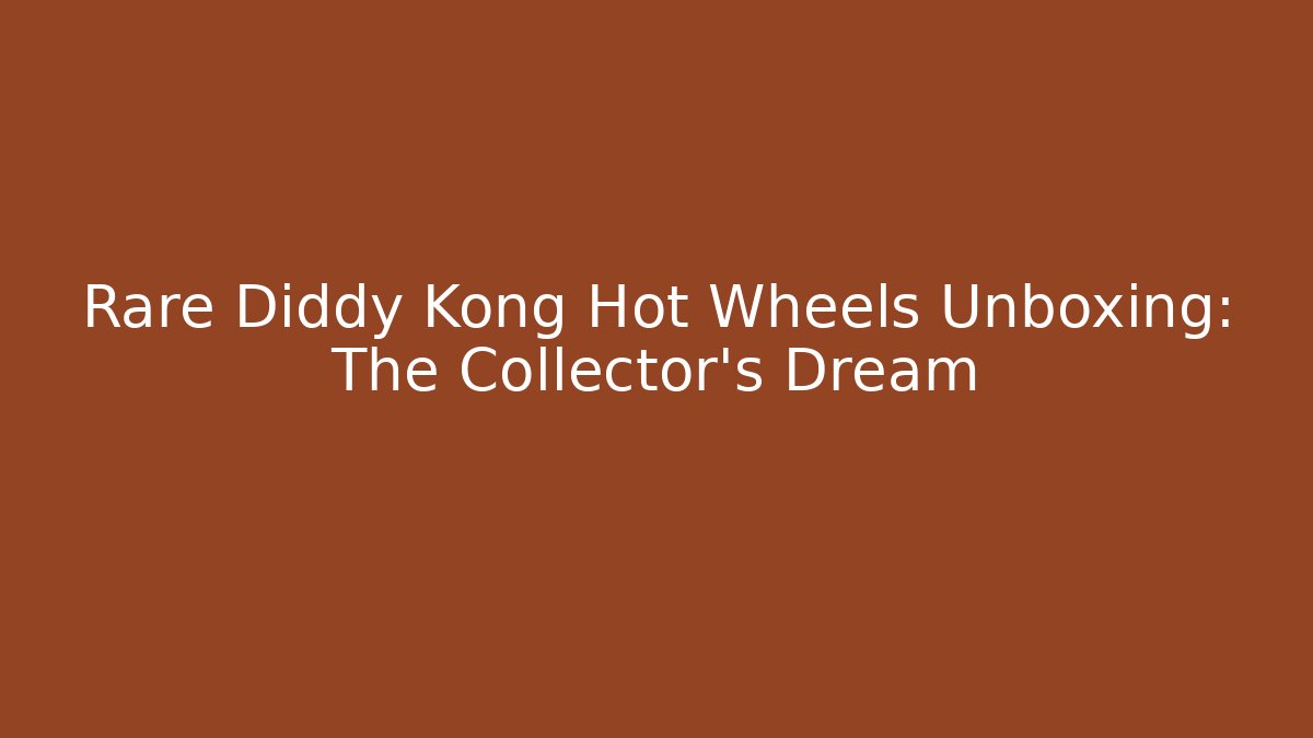 Rare Diddy Kong Hot Wheels Unboxing: The Collector's Dream