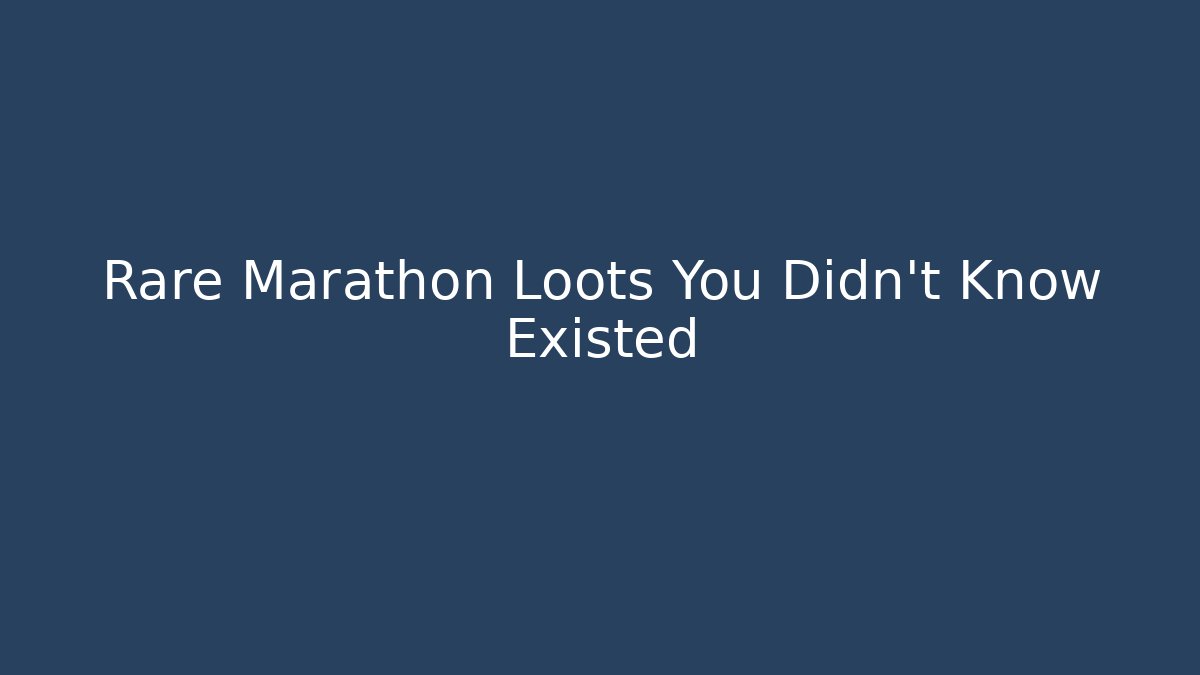 Rare Marathon Loots You Didn't Know Existed