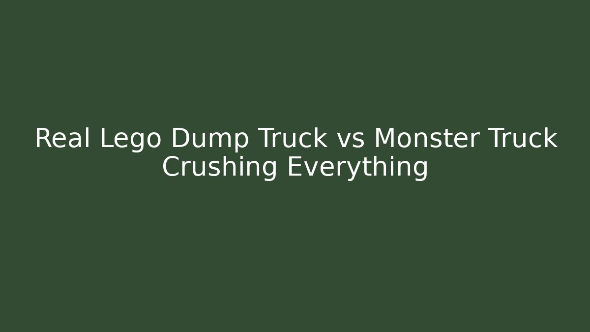 Real Lego Dump Truck vs Monster Truck Crushing Everything