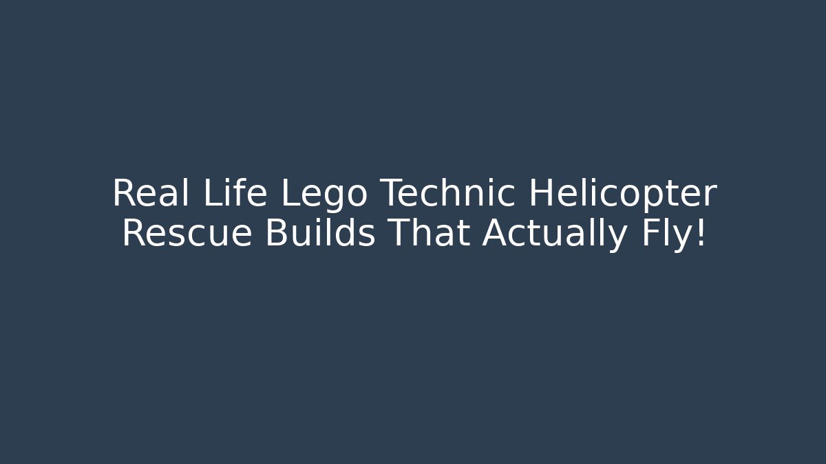 Real Life Lego Technic Helicopter Rescue Builds That Actually Fly!