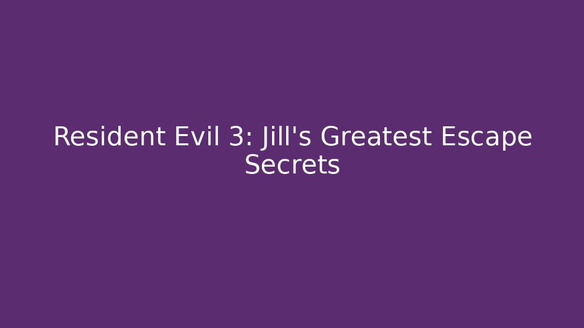 Resident Evil 3: Jill's Greatest Escape Secrets