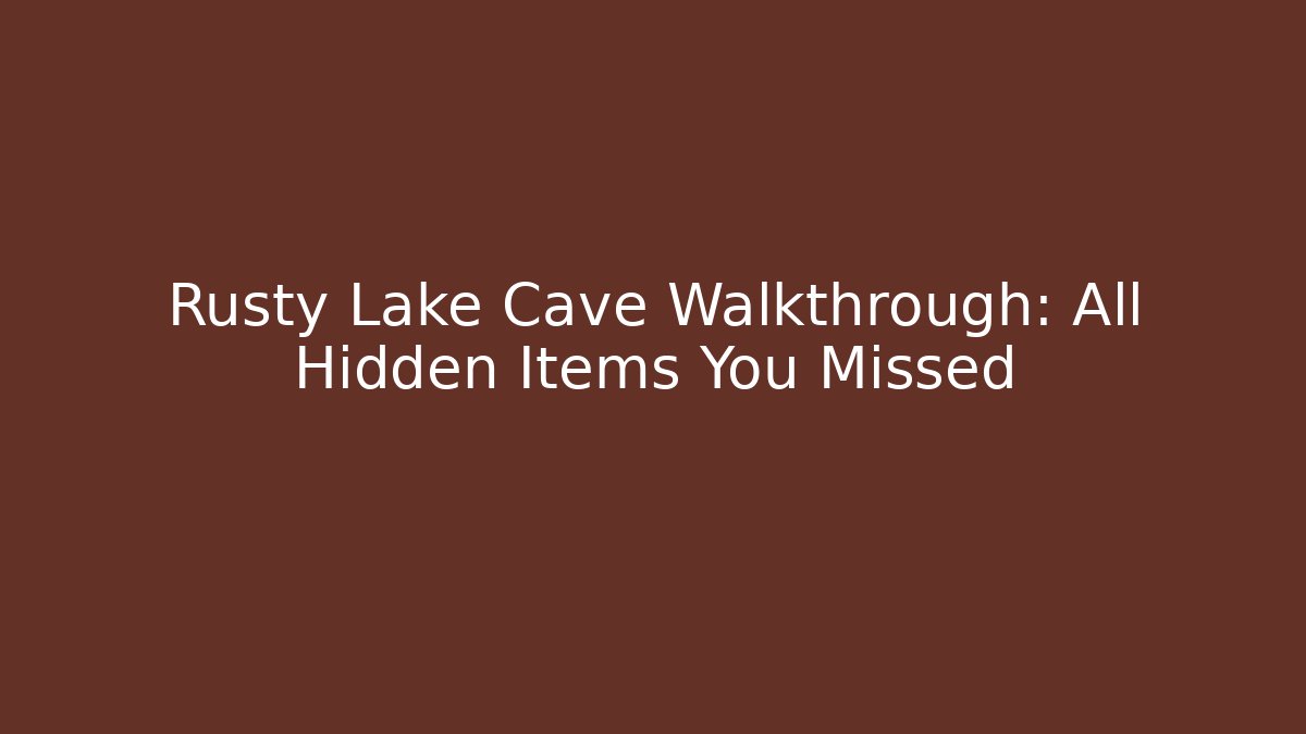 Rusty Lake Cave Walkthrough: All Hidden Items You Missed
