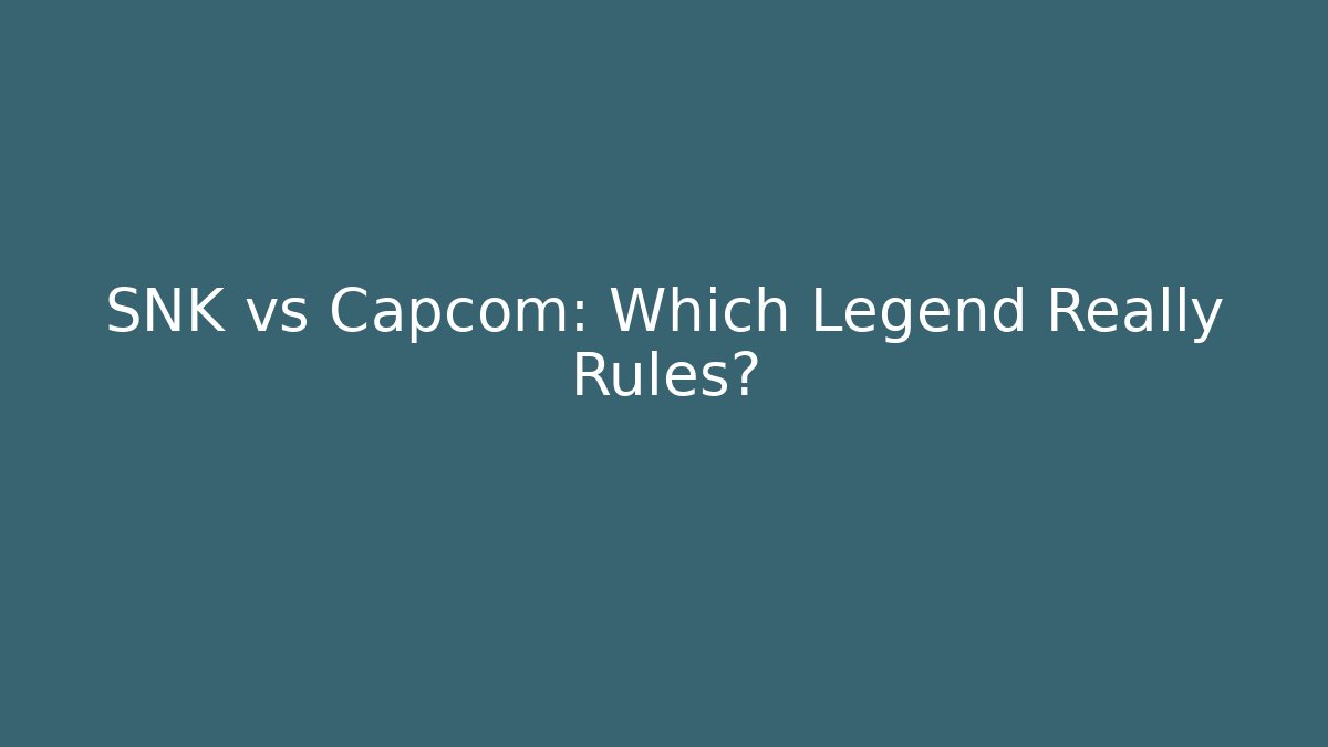 SNK vs Capcom: Which Legend Really Rules?