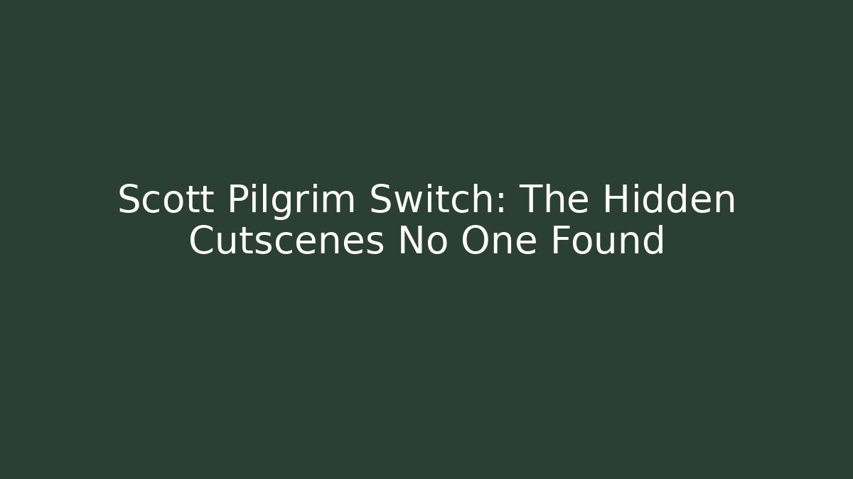 Scott Pilgrim Switch: The Hidden Cutscenes No One Found