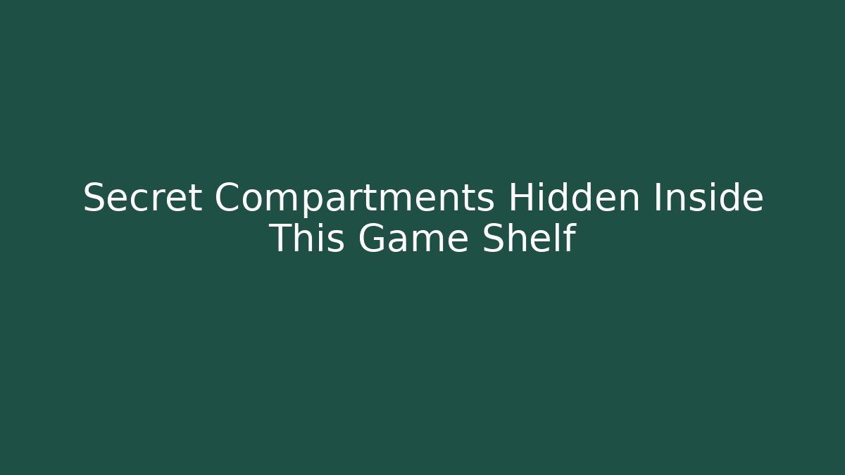 Secret Compartments Hidden Inside This Game Shelf