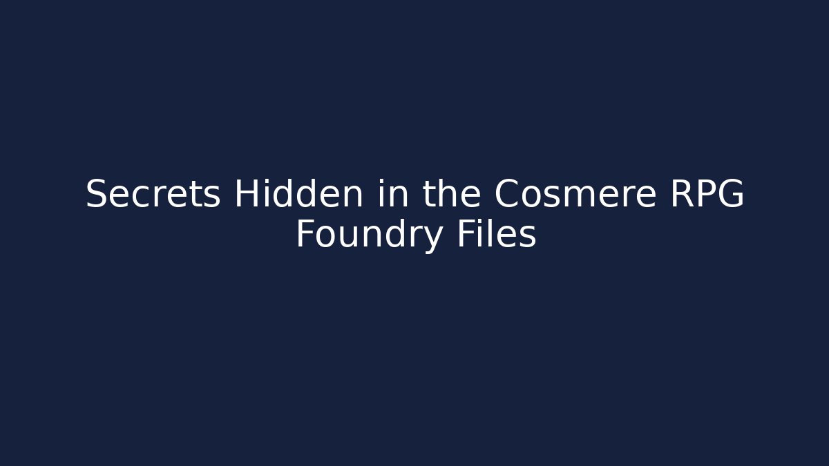 Secrets Hidden in the Cosmere RPG Foundry Files - Boomer Naturals