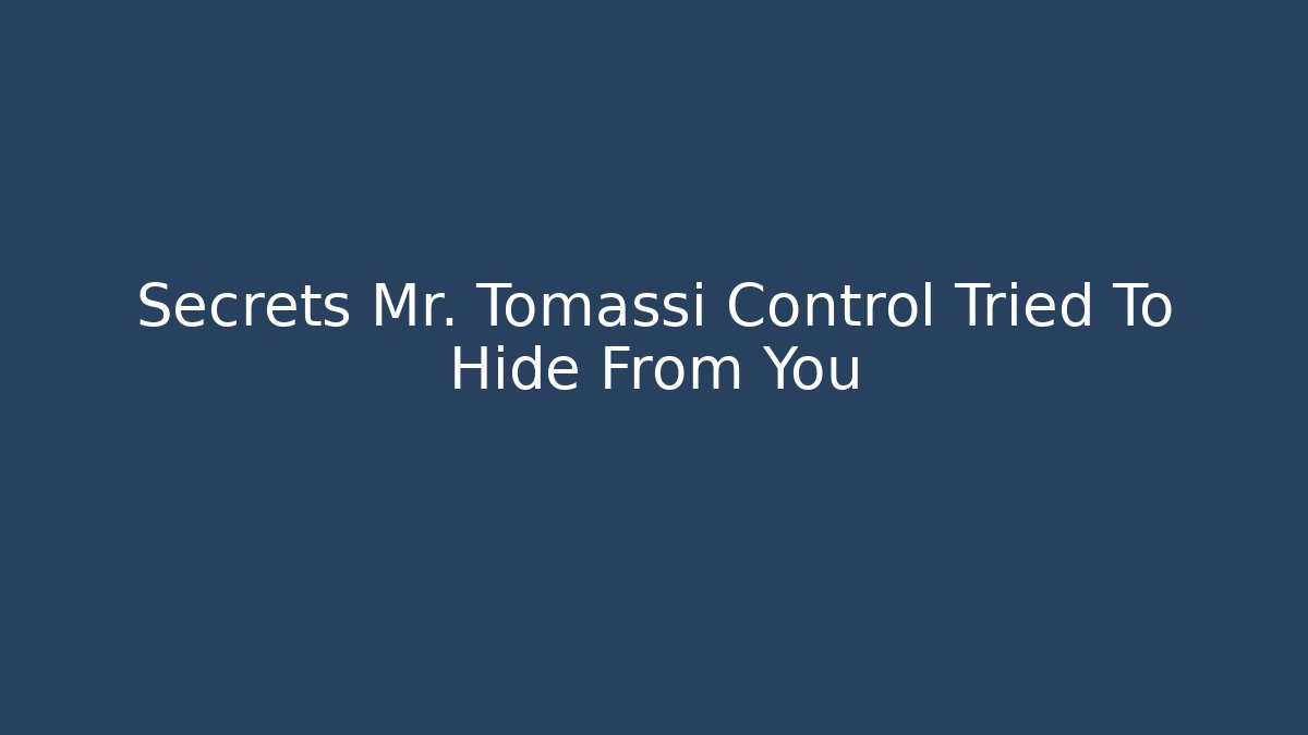 Secrets Mr. Tomassi Control Tried To Hide From You