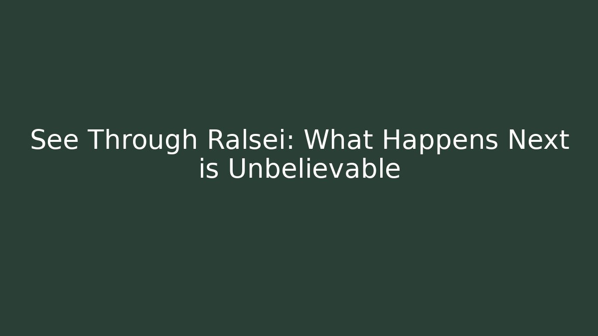 See Through Ralsei: What Happens Next is Unbelievable