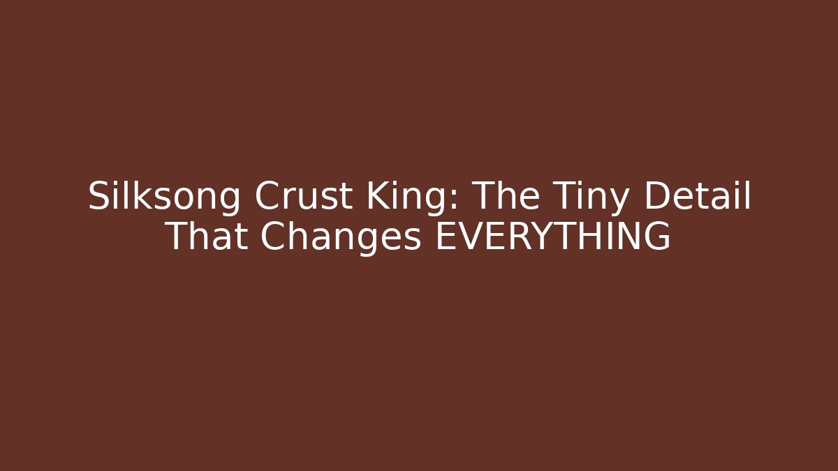 Silksong Crust King: The Tiny Detail That Changes EVERYTHING