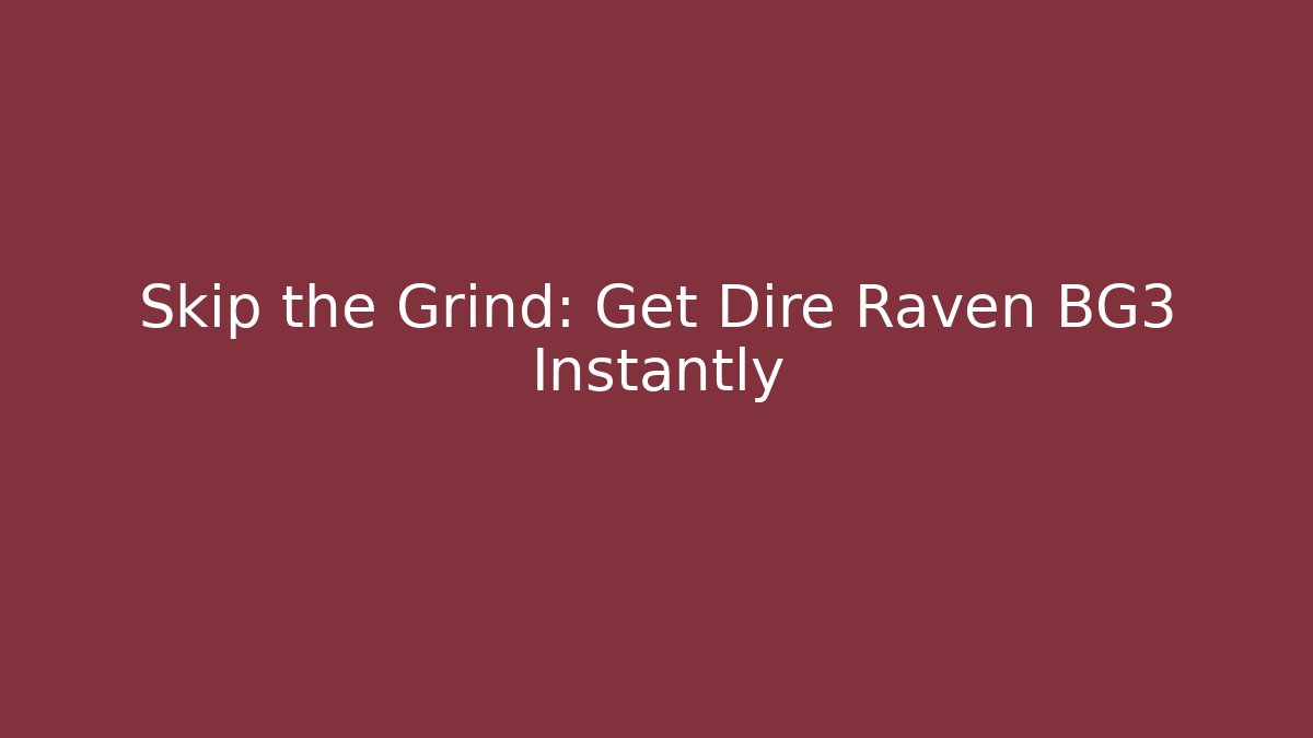 dire raven bg3