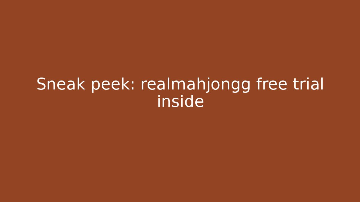 Sneak peek: realmahjongg free trial inside