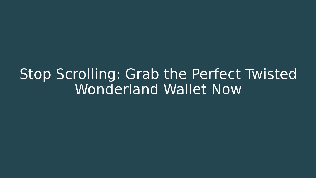 Stop Scrolling: Grab the Perfect Twisted Wonderland Wallet Now